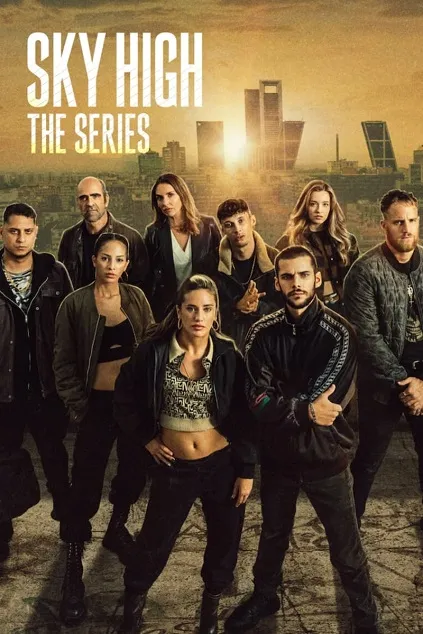 Sky High: The Series (2023) Sky High: The Series (2023)