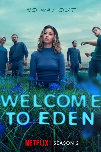 Welcome to Eden Season 2 (2023) Welcome to Eden Season 2 (2023)
