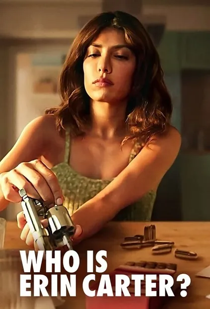 Who Is Erin Carter? (2023) Who Is Erin Carter? (2023)